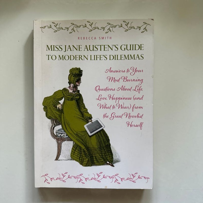 Miss Jane Austen's Guide to Modern Life's Dilemmas