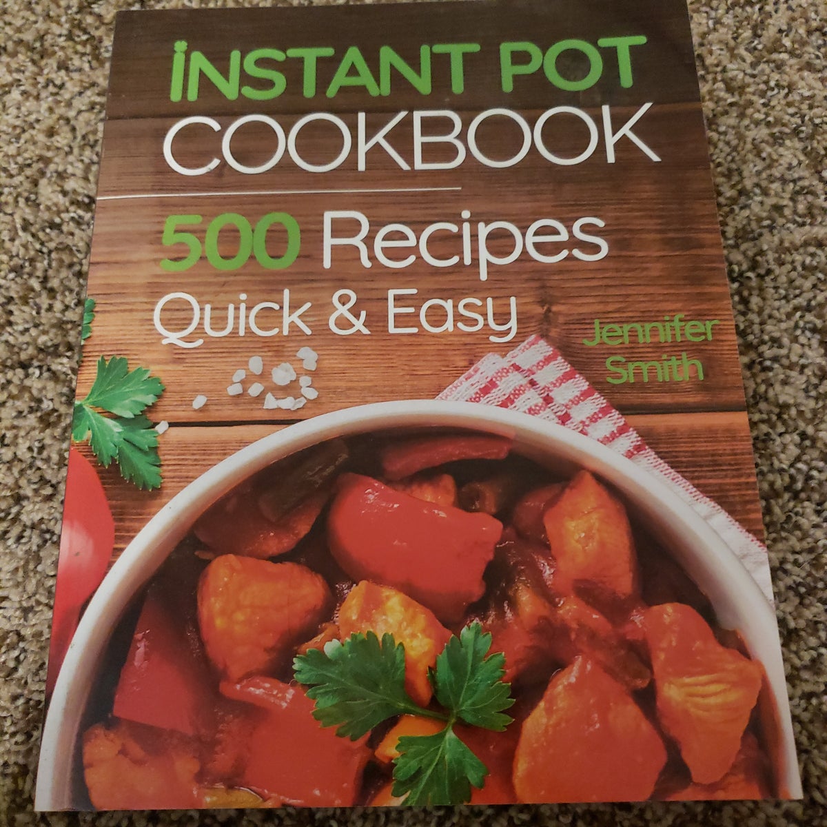 Instant Pot Pressure Cooker Cookbook 500 Everyday Recipes for