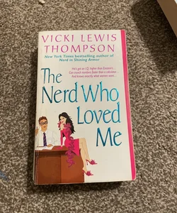 The Nerd Who Loved Me