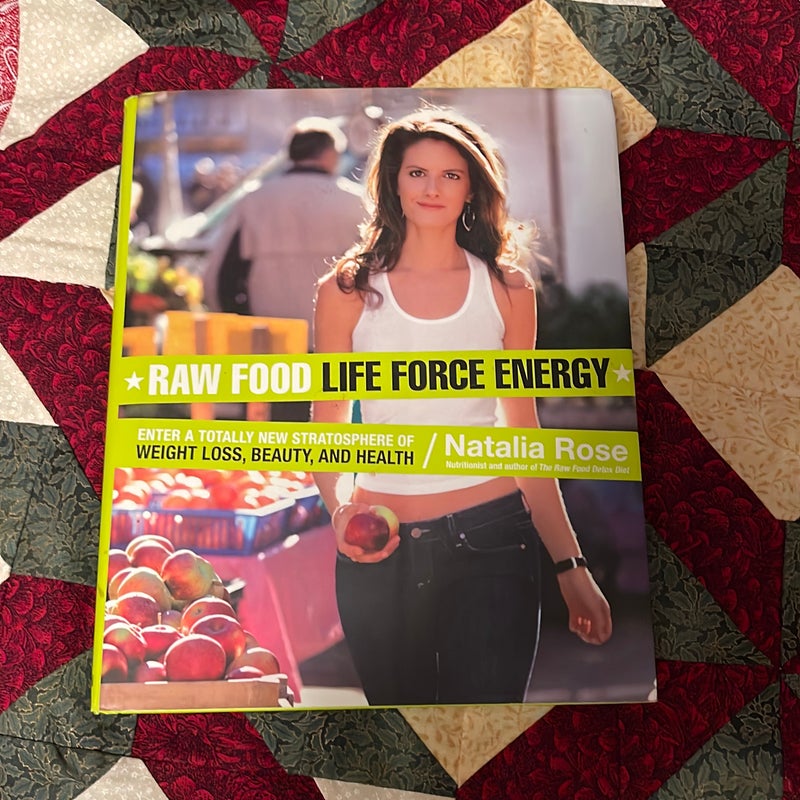 Raw food life force energy