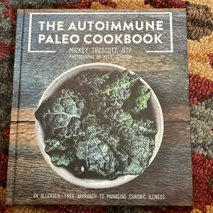 The Autoimmune Paleo Cookbook