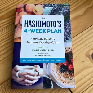 The Hashimoto's 4-Week Plan