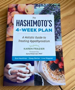 The Hashimoto's 4-Week Plan