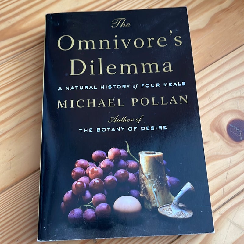 The Omnivores Dilemma