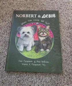Norbert and Lil BUB