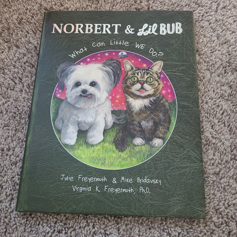 Norbert and Lil BUB