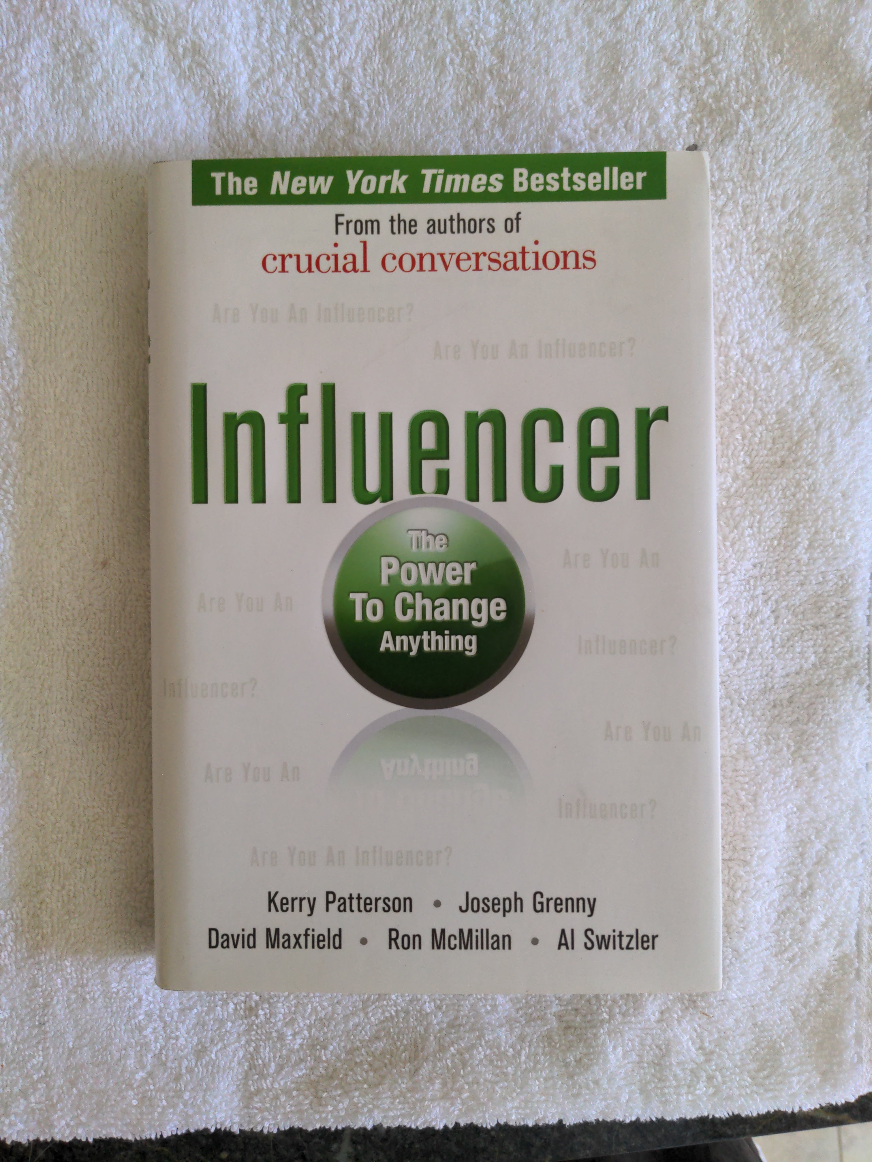 Influencer: the Power to Change Anything, First Edition (Hardcover)