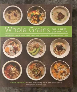 Whole Grains for a New Generation