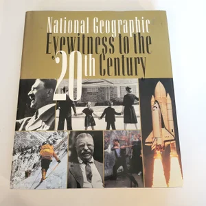 National Geographic Eyewitness to the 20th Century