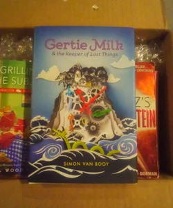 Gertie Milk and the Keeper of Lost Things