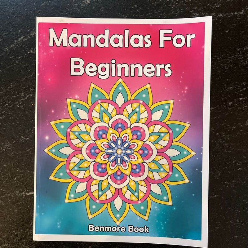 Mandala for Beginners by Benmore Book