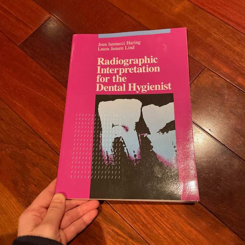 Radiographic Interpretation for the Dental Hygienist