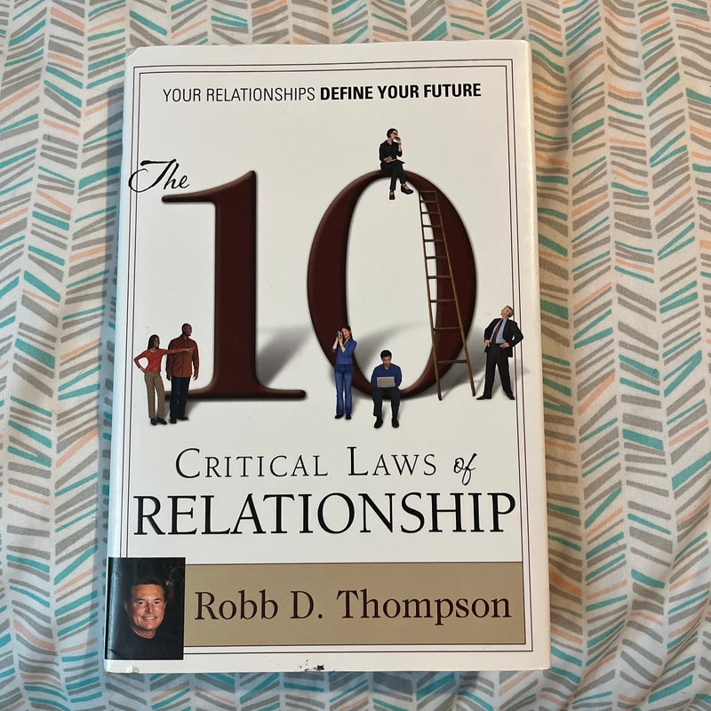 The Ten Critical Laws of Relationship