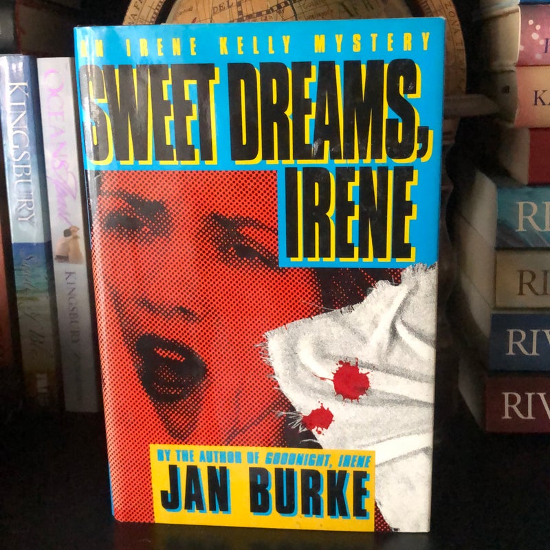 Sweet Dreams, Irene