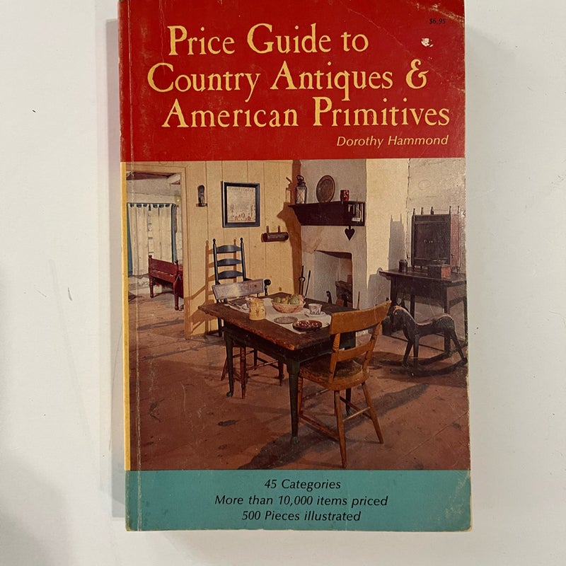 Price Guide to Country Antiques and American Primitives