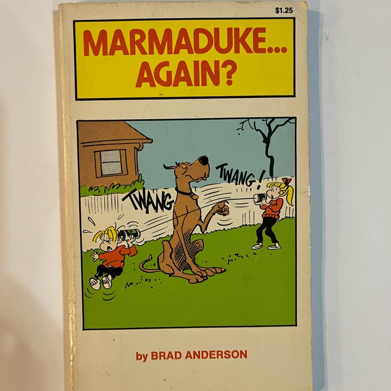 Marmaduke . . . Again?