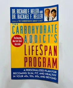 The Carbohydrate Addict's Lifespan Program