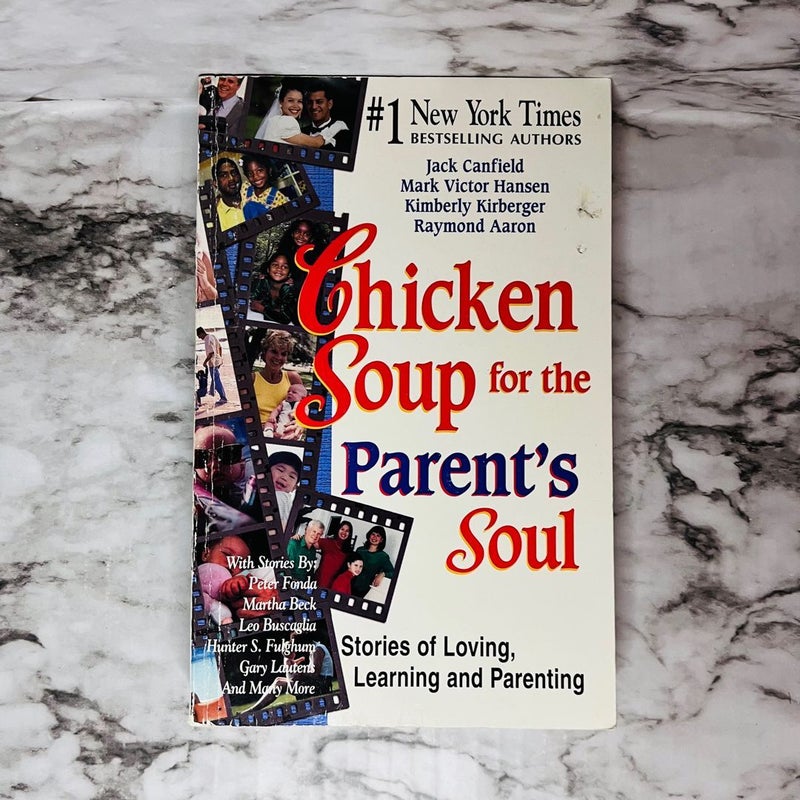 Chicken Soup for the Parent's Soul