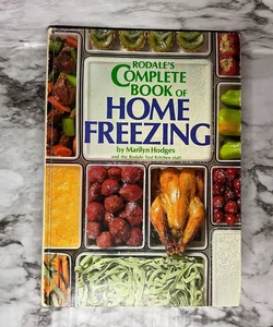 Rodale's Complete Book of Home Freezing