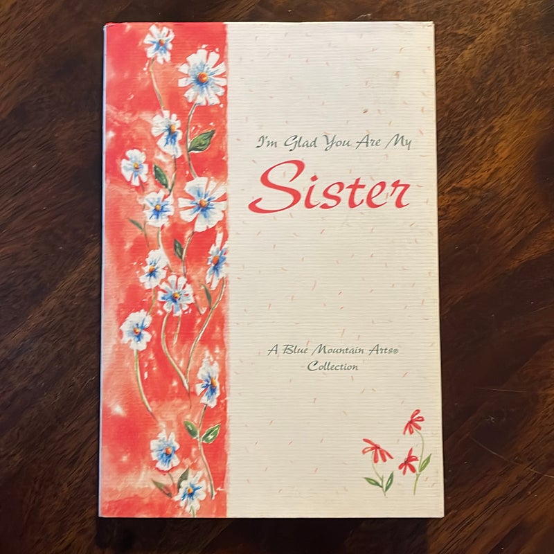 I'm Glad You Are My Sister