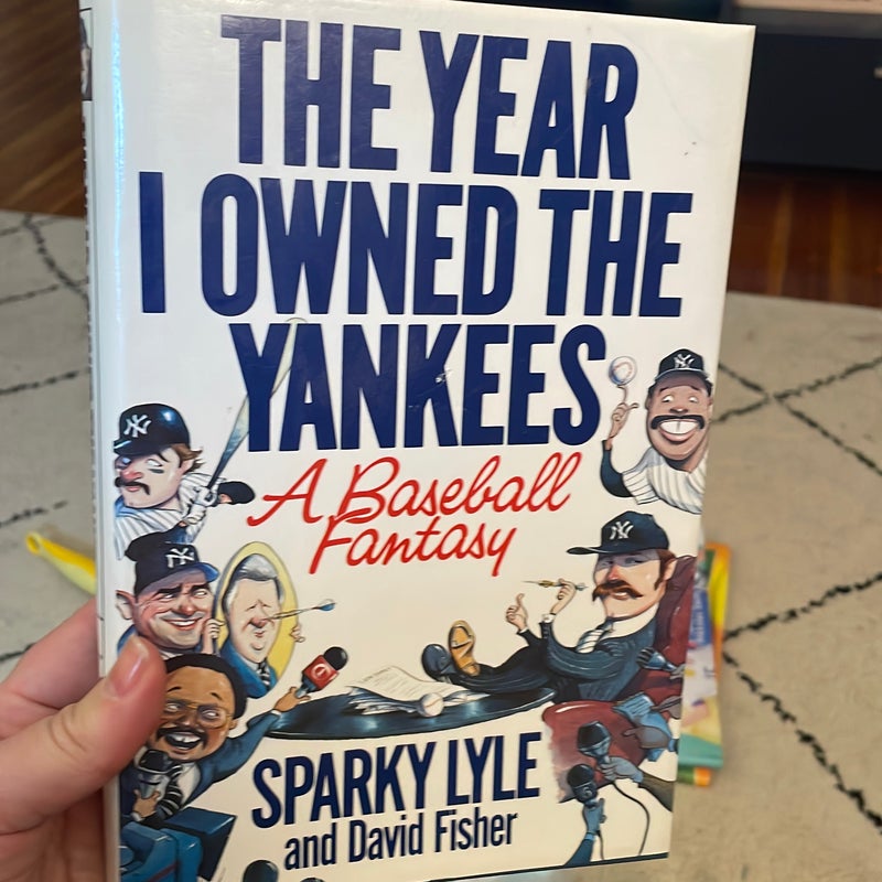 The Year I Owned the Yankees