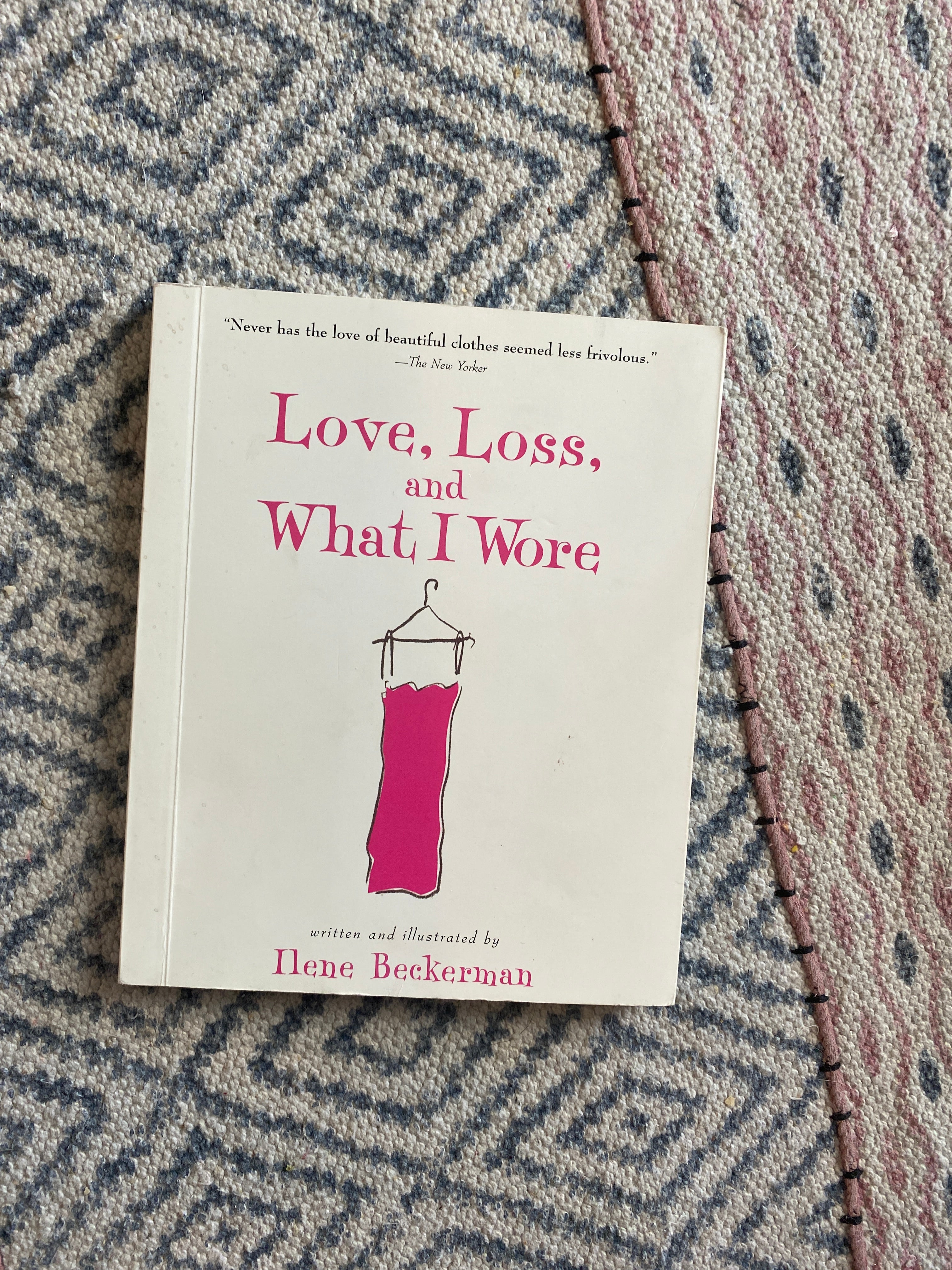 Love, Loss, and What I Wore