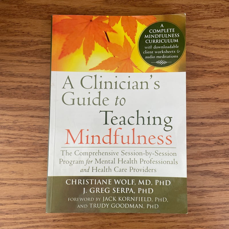 Clinician's Guide to Teaching Mindfulness