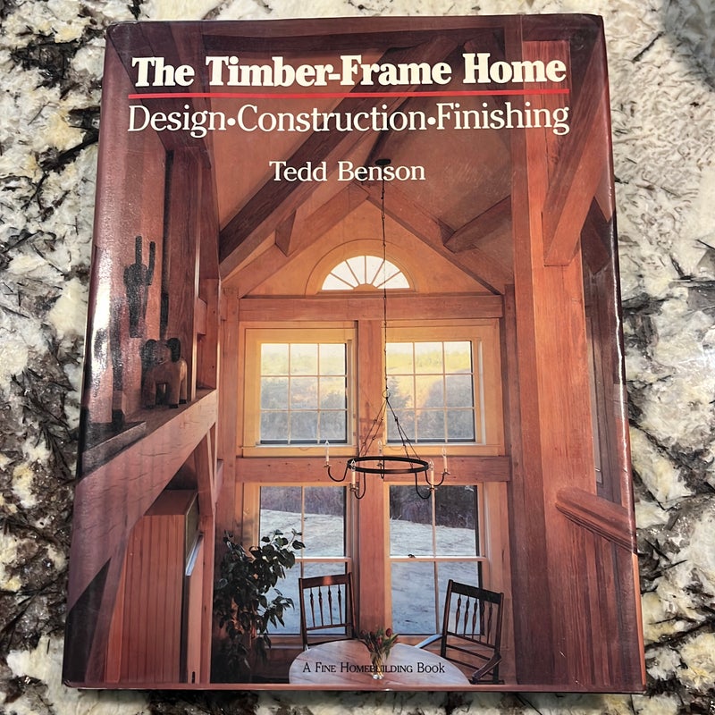 The Timber-Frame Home