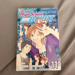 High School Debut, Vol. 11