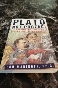 Plato Not Prozac