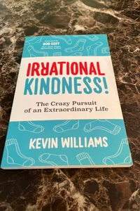 Irrational Kindness
