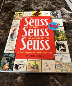 The Seuss the whole Seuss and nothing but the Seuss 