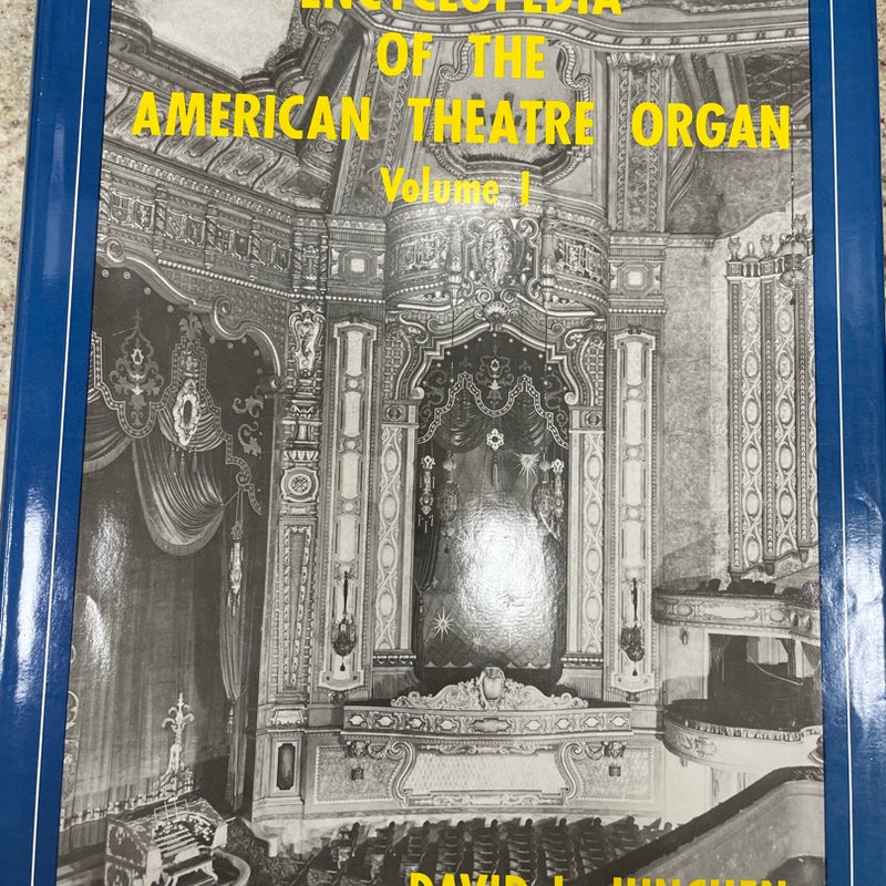 Encyclopedia of the American Theatre Organ