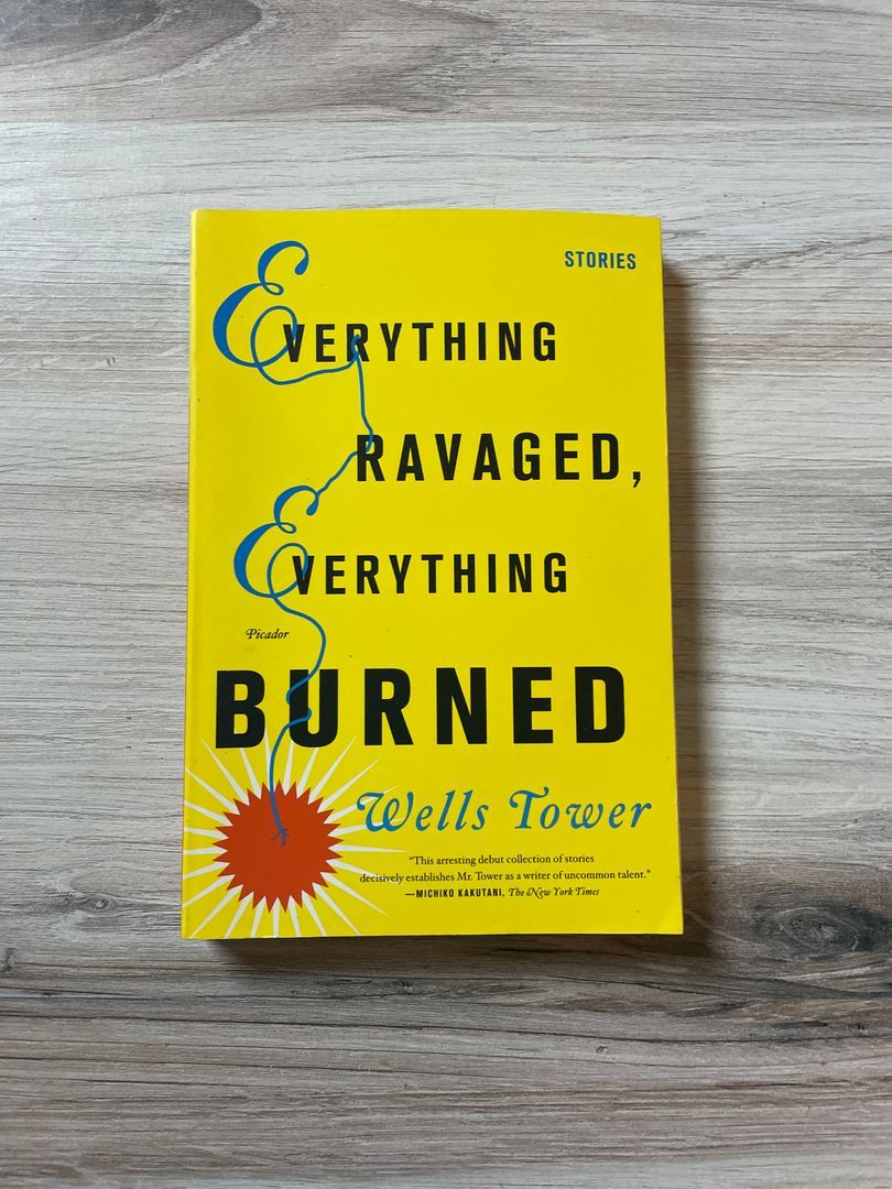 Everything Ravaged, Everything Burned: Stories