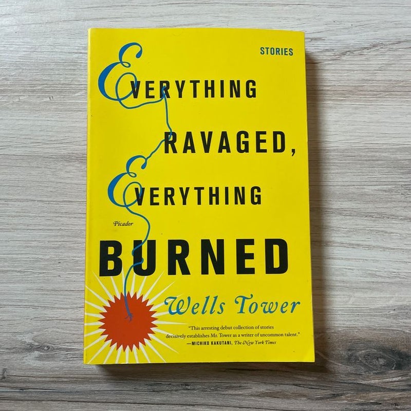 Everything Ravaged, Everything Burned: Stories