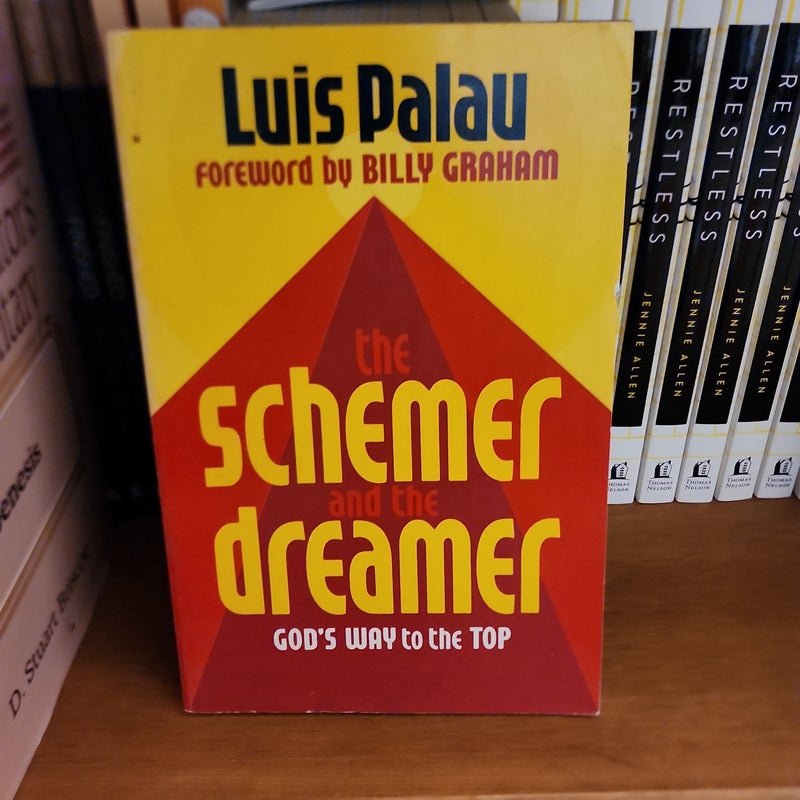 THE SCHEMER AND THE DREAMER 