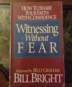 Witnessing without fear