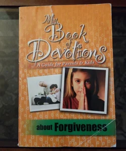 My Book Devotions about Forgiveness