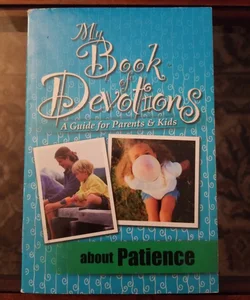 My Book of Devotions about Patience