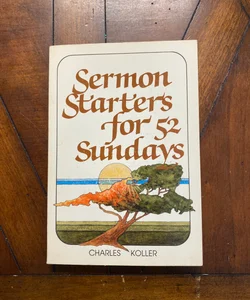 Sermons Startersfor 52 Sundays