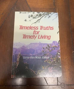 Timeless Truths for Timely Living