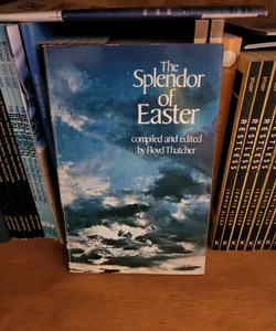 The Splendor of Easter 
