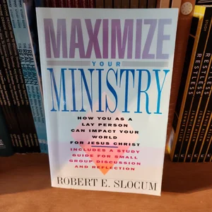 Maximize Your Ministry