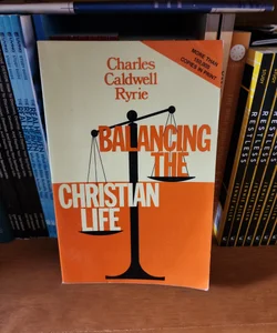 Balancing the Christian Life