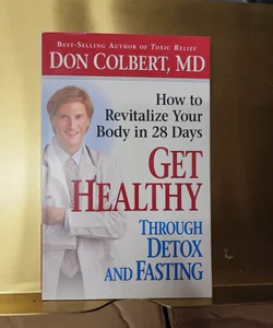 Get Healthy Through Detox and Fasting