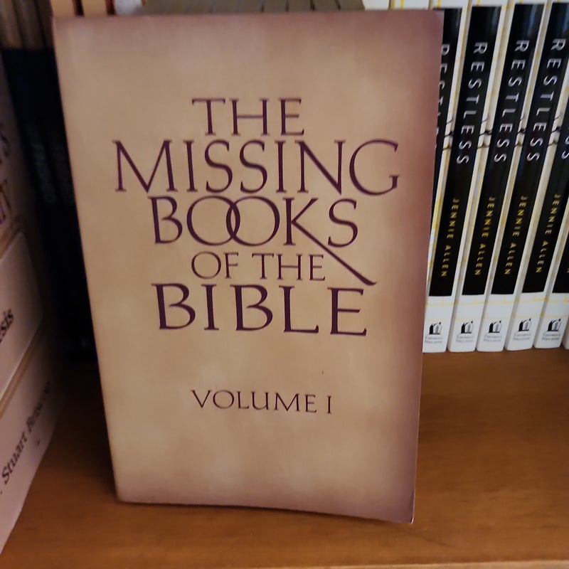 THE MISSING BOOKS OF THE BIBLE VOL 1 