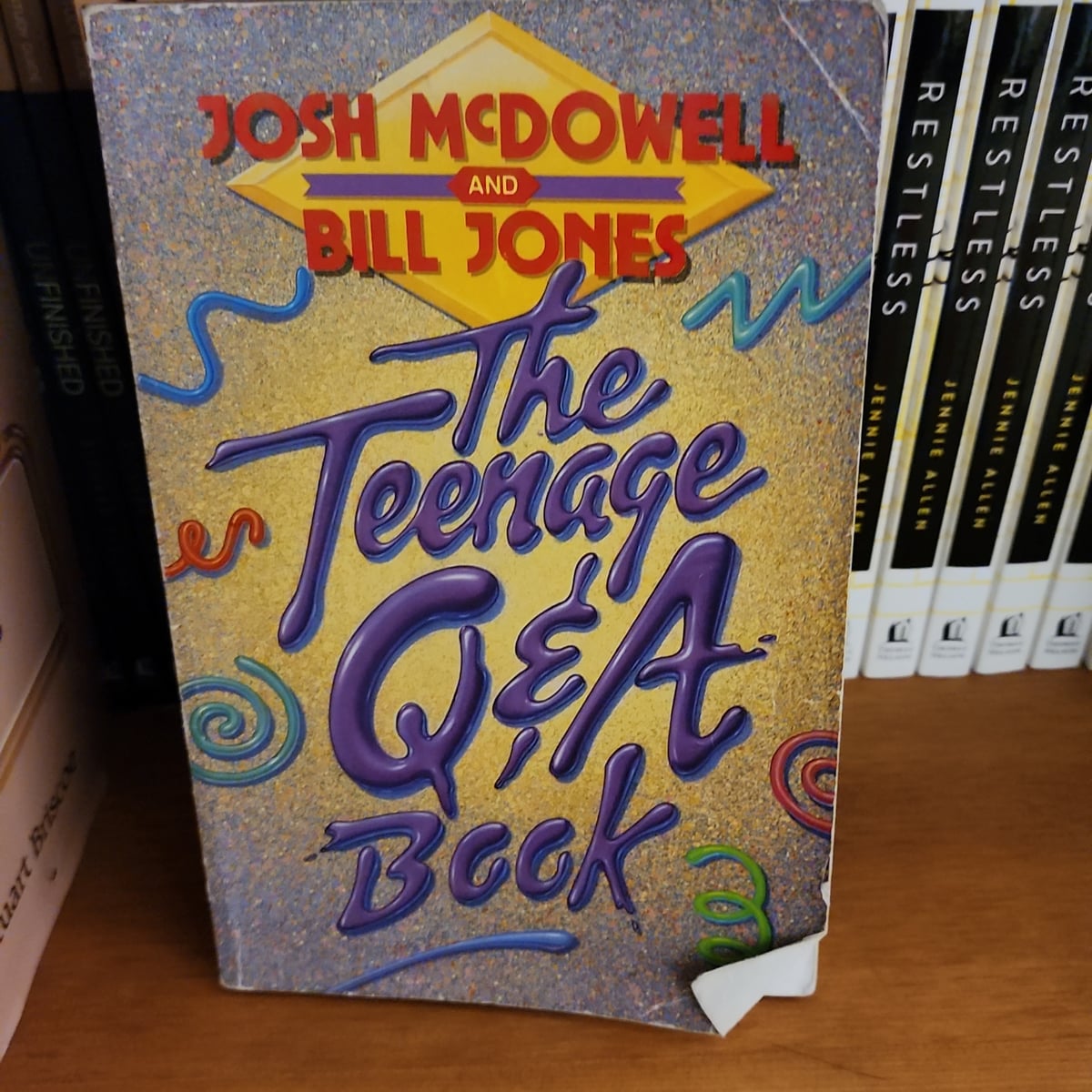 The Teenage Q&A Book by JOsh McDowell, Bill Jones