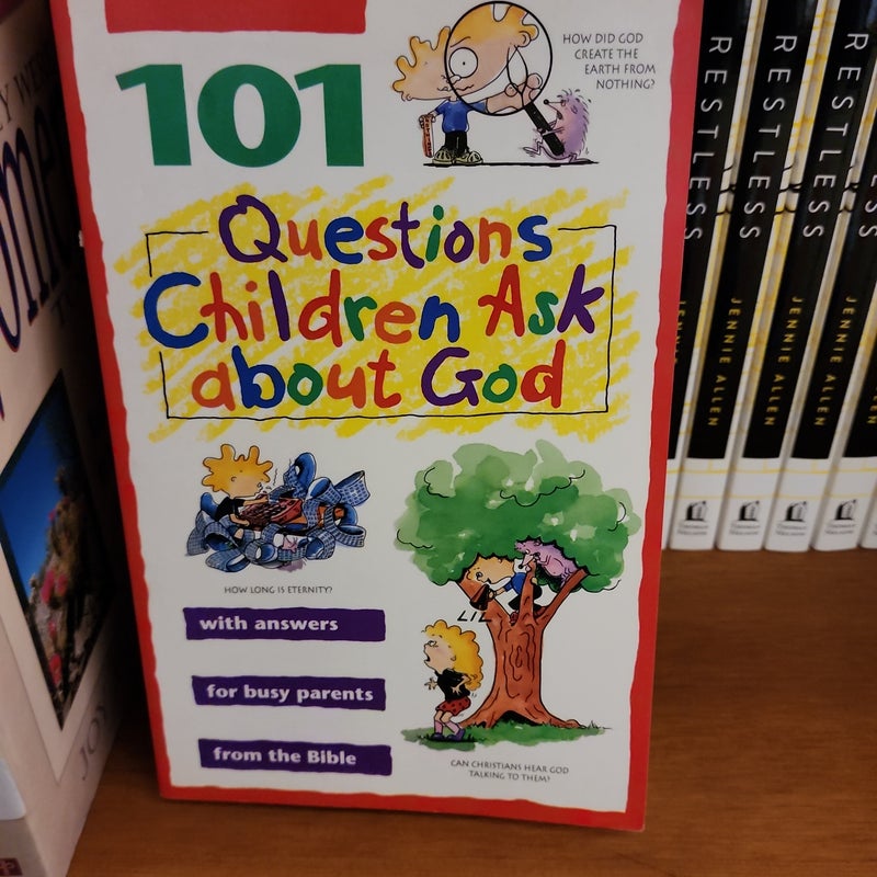 101 Questions Children Ask about God