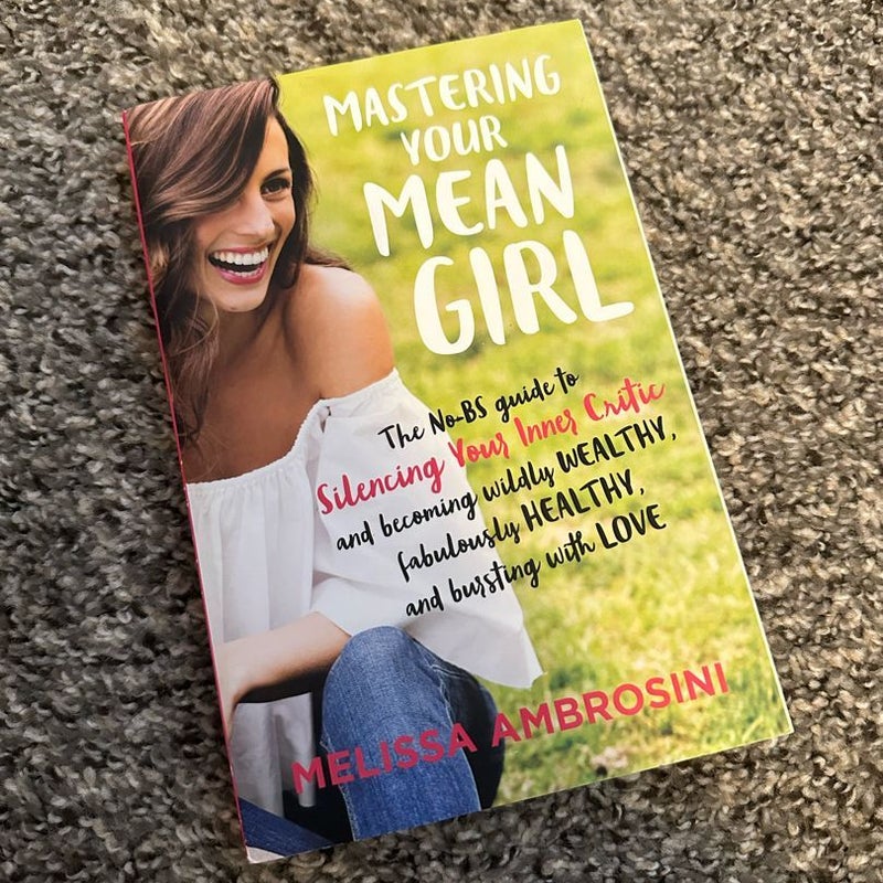 Mastering Your Mean Girl