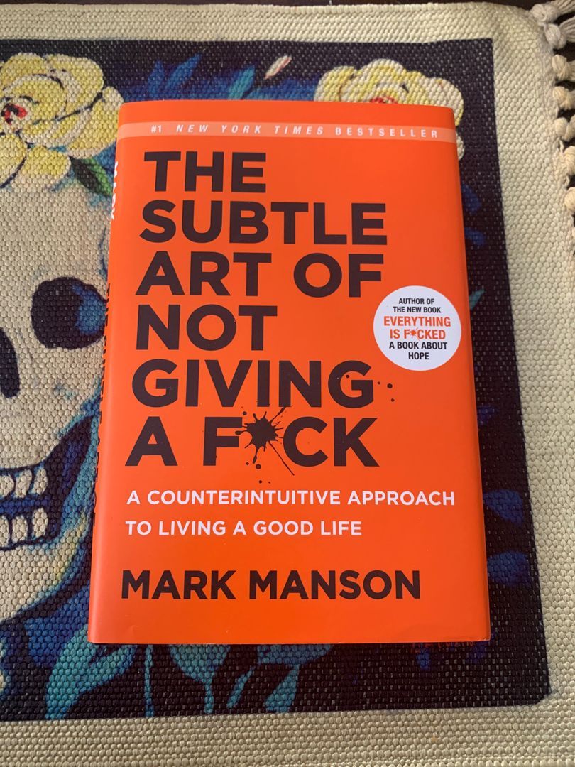 The Subtle Art of Not Giving a F*ck